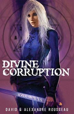 Divine corruption : Dviance par David Rousseau