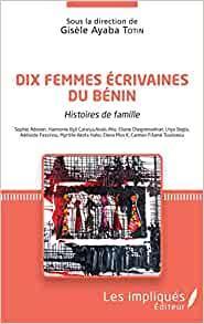 Dix femmes crivaines du Bnin par Gisle Ayaba Totin
