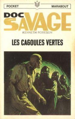 Doc Savage, tome 22 : Les Cagoules Vertes par Kenneth Robeson