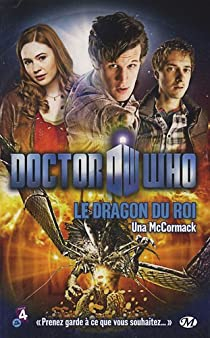 Doctor Who : Le Dragon du Roi par Una MCCormack