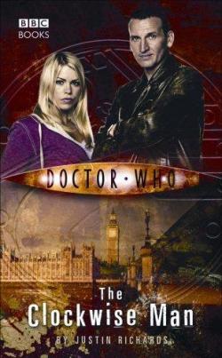 Doctor Who : The Clockwise Man par Justin Richards