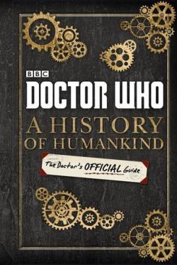 Doctor Who : a history of Humankind par Justin Richards