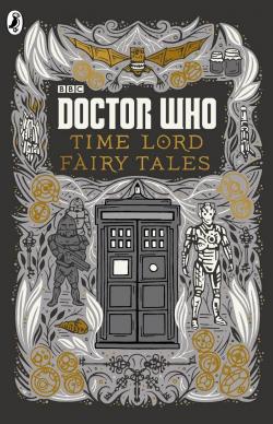 Doctor Who Time Lord Fairy Tales par Justin Richards