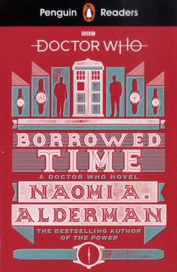 Doctor who: Borrowed Time -- B1 par Naomi Alderman