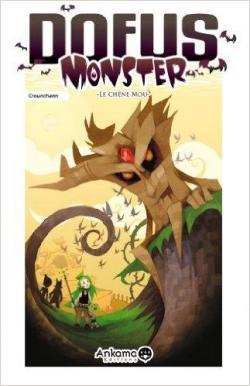 Dofus Monster, tome 1 : Le chêne mou par Crounchann
