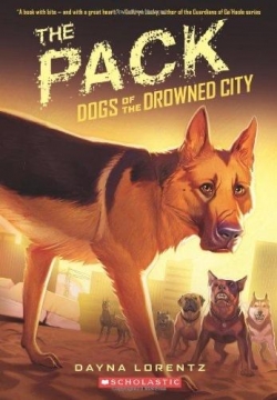 Dogs of the Drowned City, tome 2 : The Pack par Dayna Lorentz