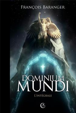 Dominium Mundi - Intgrale par Franois Baranger