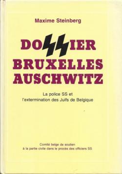 Dossier Bruxelles Auschwitz par Maxime Steinberg