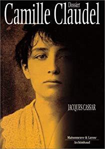 Dossier Camille Claudel par Jacques Cassar