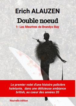 Double Noeud 1- Les Meurtres de Brandys Bay par Erich Alauzen