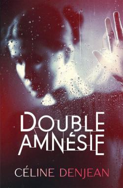 Double amnsie par Cline Denjean