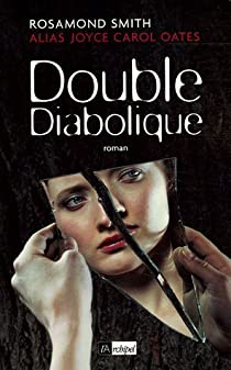 Double diabolique par Joyce Carol Oates