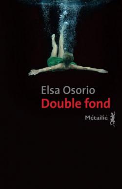 Double fond par Elsa Osorio