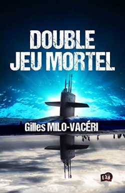 Double jeu mortel par Gilles Milo-Vacri