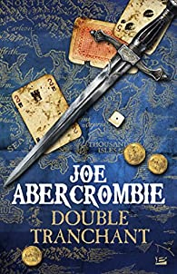 Double tranchant par Joe Abercrombie
