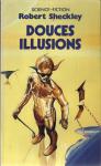 Douces illusions par Robert Sheckley