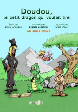 Doudou, le Petit Dragon Qui Voulait Lire par Emilie Ansciaux