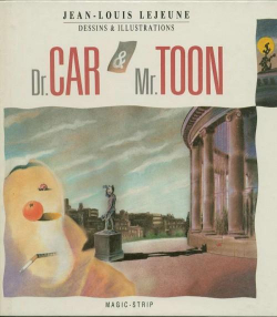 Dr. Car & Mr. Toon par Jean-Louis Lejeune
