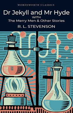 Dr Jekyll and Mr Hyde with The Merry Men & Other stories par Robert Louis Stevenson