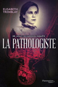 La pathologiste par lisabeth Tremblay