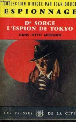 Dr Sorge, l'espion de Tokyo par Hans-Otto Meissner