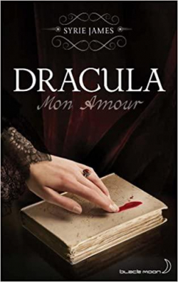 Dracula mon amour par Syrie Astrahan James
