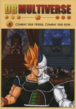 Dragon Ball Multiverse, tome 9 : Combat des Pres, Combat des Rois par  Salagir