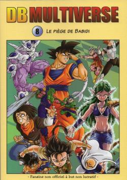 Dragon Ball Multiverse, tome 8 : Le pige de Babidi (tome double) par  Salagir