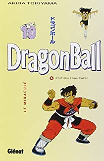 Dragon Ball, tome 10 : Le Miracul par Akira Toriyama