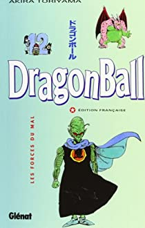 Dragon Ball, tome 12 : Les forces du mal par Akira Toriyama