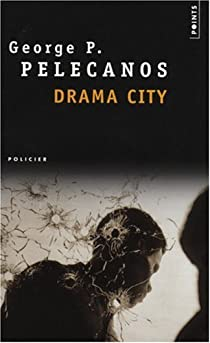 Drama City par Pelecanos