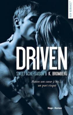 Driven, tome 6 : Sweet Ache par K. Bromberg