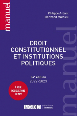 Droit constitutionnel et institutions politiques (2022-2023) par Philippe Ardant