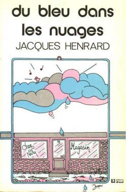 Du bleu dans les nuages par Jacques Henrard
