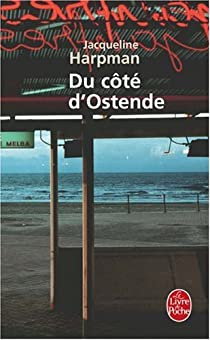 Du ct d'Ostende par Jacqueline Harpman