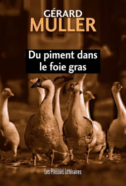 Du piment dans le foie gras par Grard Muller