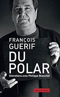 Du polar par Franois Gurif