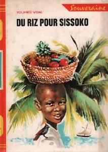 Du riz pour Sissoko par Yolande Vidal