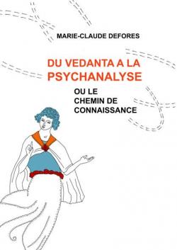Du vedanta  la psychanalyse par Marie-Claude Defores