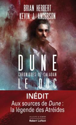 Dune - Chroniques de Caladan, tome 1 : Le duc par Kevin J. Anderson