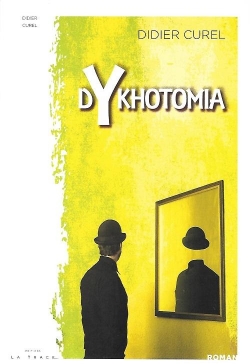 Dykothomia par Didier Curel