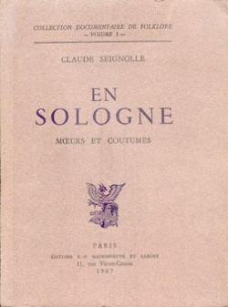 En Sologne : Moeurs et coutumes par Claude Seignolle
