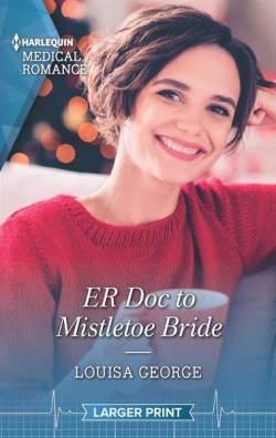 ER Doc to Mistletoe Bride par Louisa George