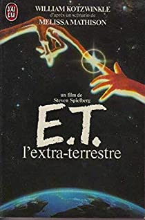 E.T. l\'extra-terrestre par William Kotzwinkle
