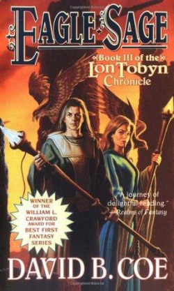 Lon Tobyn Chronicle, tome 3 : Eagle-Sage par David B. Coe