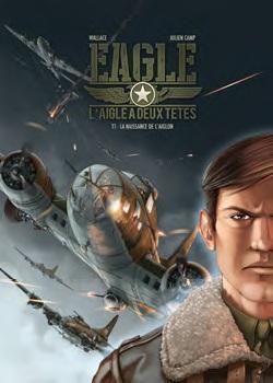 Eagle - L'aigle  deux ttes, tome 1 : Un destin dans l'orage par  Wallace