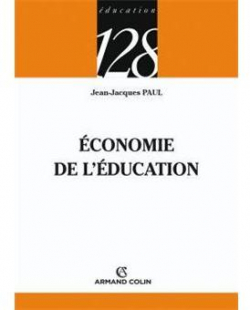 Economie de l'ducation par Jean-Jacques Paul