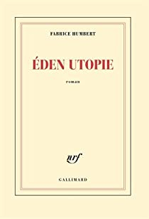 Eden Utopie par Fabrice Humbert