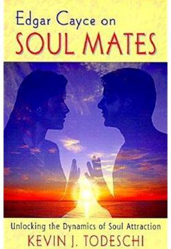 Edgar Cayce on Soul Mates par Edgar Cayce