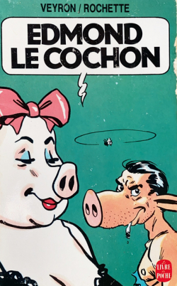 Edmond le Cochon par Martin Veyron